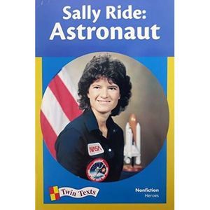 Sally Ride: Astronaut (Twin Texts, Nonfiction Heroes) (Paperback)